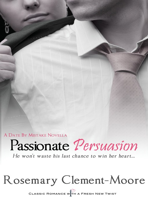 Title details for Passionate Persuasion by Rosemary Clement-Moore - Wait list